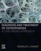 Diagnosis and Treatment of Osteoporosis: A Case-Based Approach 1st Edition | تشخیص و درمان پوکی استخوان: رویکرد مبتنی بر مورد، ویرایش اول