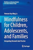 Mindfulness for Children, Adolescents, and Families: Integrating Research into Practice | ذهن آگاهی برای کودکان، نوجوانان و خانواده ها: ادغام تحقیقات در عمل