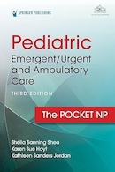 Pediatric Emergent/Urgent and Ambulatory Care: The Pocket NP 3rd Edition | مراقبت های اورژانسی/اورژانسی و سرپایی کودکان: نسخه سوم نسخه پاکت NP
