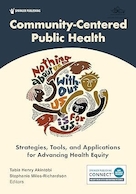 Community-Centered Public Health: Strategies, Tools, and Applications for Advancing Health Equity 1st Edition | سلامت عمومی جامعه محور: استراتژی ها، ابزارها و کاربردها برای پیشبرد عدالت سلامت نسخه اول