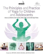 The Principles and Practice of Yoga for Children and Adolescents 1st Edition | اصول و تمرین یوگا برای کودکان و نوجوانان ویرایش اول