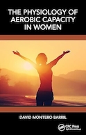 The Physiology of Aerobic Capacity in Women 1st Edition | فیزیولوژی ظرفیت هوازی در زنان چاپ اول