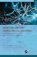 Gene Therapy for Neurological Disorders: Molecular Approaches for Targeted Treatment | ژن درمانی برای اختلالات عصبی: رویکردهای مولکولی برای درمان هدفمند