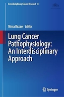 Lung Cancer Pathophysiology: An Interdisciplinary Approach: An Interdisciplinary Approach | پاتوفیزیولوژی سرطان ریه: یک رویکرد بین رشته ای: یک رویکرد بین رشته ای