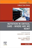 Nutrition in Critical Care - Where are we now? An Issue of Critical Care Clinics | تغذیه در مراقبت های ویژه - اکنون کجا هستیم؟ یک مسئله از کلینیک های مراقبت های ویژه