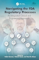 Navigating the FDA Regulatory Processes 1st Edition | مرور فرآیندهای نظارتی FDA ویرایش اول
