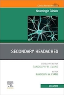 Secondary Headaches, An Issue of Neurologic Clinics | سردردهای ثانویه، موضوع کلینیک های نورولوژیک