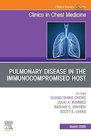 Pulmonary Disease in the Immunocompromised Host, An Issue of Clinics in Chest Medicine | بیماری ریوی در میزبان نقص ایمنی، موضوع کلینیک در طب سینه