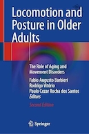 Locomotion and Posture in Older Adults: The Role of Aging and Movement Disorders 2nd Edition | حرکت و وضعیت بدن در بزرگسالان مسن: نقش پیری و اختلالات حرکتی ویرایش دوم