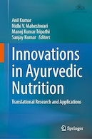 Innovations in Ayurvedic Nutrition: Translational Research and Applications | نوآوری در تغذیه آیورودا: تحقیقات و کاربردهای ترجمه