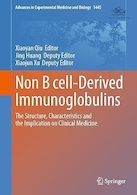Non B cell-Derived Immunoglobulins: The Structure, Characteristics and the Implication on Clinical Medicine | ایمونوگلوبولین های مشتق از سلول B: ساختار، ویژگی ها و پیامدهای آن بر پزشکی بالینی