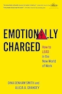 Emotionally Charged: How to Lead in the New World of Work | احساس بارها: چگونه در دنیای جدید کار رهبری کنیم