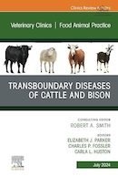 Transboundary Diseases of Cattle and Bison, An Issue of Veterinary Clinics of North America | بیماری های فرامرزی گاو و گاومیش کوهان دار، شماره ای از کلینیک های دامپزشکی آمریکای شمالی