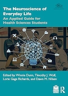 The Neuroscience of Everyday Life: An Applied Guide for Health Sciences Students | علوم اعصاب زندگی روزمره: راهنمای کاربردی برای دانشجویان علوم بهداشتی