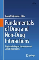 Fundamentals of Drug and Non-Drug Interactions: Physiopathological Perspectives and Clinical Approaches | مبانی تداخلات دارویی و غیر دارویی: دیدگاه های فیزیوپاتولوژیک و رویکردهای بالینی