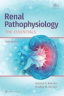 Renal Pathophysiology: The Essentials Sixth Edition | پاتوفیزیولوژی کلیه: نسخه ششم ضروری