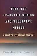 Treating Traumatic Stress and Substance Misuse: A Guide to Integrative Practice 1st Edition | درمان استرس تروماتیک و سوء استفاده از مواد: راهنمای تمرین یکپارچه ویرایش اول