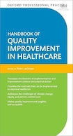 Oxford Professional Practice: Handbook of Quality Improvement in Healthcare | تمرین حرفه ای آکسفورد: کتابچه راهنمای بهبود کیفیت در مراقبت های بهداشتی