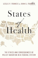 States of Health: The Ethics and Consequences of Policy Variation in a Federal System | ایالات بهداشت: اخلاق و پیامدهای تغییر سیاست در یک سیستم فدرال