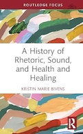 A History of Rhetoric, Sound, and Health and Healing | تاریخ بلاغت، صدا، و سلامت و شفا