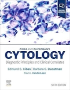 Cibas and Ducatman’s Cytology: Diagnostic Principles and Clinical Correlates 6th Edition | سیباس و دوکاتمن سیتولوژی: اصول تشخیصی و همبستگی های بالینی ویرایش ششم