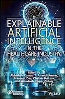 Explainable Artificial Intelligence in the Healthcare Industry 1st Edition | هوش مصنوعی قابل توضیح در صنعت مراقبت های بهداشتی ویرایش اول