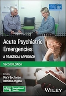 Acute Psychiatric Emergencies: A Practical Approach | اورژانس های حاد روانپزشکی: یک رویکرد عملی