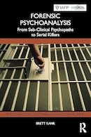 Forensic Psychoanalysis (The Forensic Psychotherapy Monograph Series) 1st Edition | روانکاوی قانونی (سری تک نگاری های روان درمانی قانونی) ویرایش اول