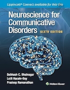 Neuroscience for Communicative Disorders Sixth Edition | علوم اعصاب برای اختلالات ارتباطی، ویرایش ششم