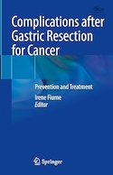 Complications after Gastric Resection for Cancer: Prevention and Treatment | عوارض پس از برداشتن معده برای سرطان: پیشگیری و درمان