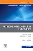 Artificial Intelligence in Endoscopy, An Issue of Gastrointestinal Endoscopy Clinics | هوش مصنوعی در آندوسکوپی، مسئله ای که کلینیک های آندوسکوپی دستگاه گوارش با آن مواجه هستند