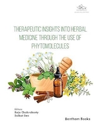 Therapeutic Insights into Herbal Medicine through the Use of Phytomolecules | بینش های درمانی در طب گیاهی از طریق استفاده از مولکول های گیاهی