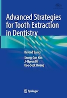 dvanced Strategies for Tooth Extraction in Dentistry: Beyond Basics | استراتژی های پیشرفته برای کشیدن دندان در دندانپزشکی: فراتر از اصول اولیه