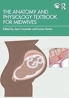 The Anatomy and Physiology Textbook for Midwives 1st Edition | کتاب درسی آناتومی و فیزیولوژی برای ماماها، ویرایش اول
