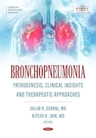 Bronchopneumonia: Pathogenesis, Clinical Insights and Therapeutic Approaches | برونکوپنومونی: پاتوژنز، بینش های بالینی و رویکردهای درمانی