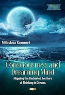 Consciousness and Dreaming Mind: Mapping the Uncharted Territory of Thinking in Dreams | آگاهی و ذهن رویابین: نقشه برداری از قلمرو ناشناخته تفکر در رویاها