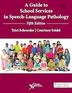 A Guide to School Services in Speech-Language Pathology, Fifth Edition | راهنمای خدمات مدرسه در آسیب شناسی گفتار و زبان، ویرایش پنجم