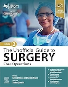 The Unofficial Guide to Surgery: Core Operations 2nd Edition | راهنمای غیررسمی جراحی: اعمال جراحی اصلی، ویرایش دوم