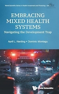 Embracing Mixed Health Systems: Navigating The Development Trap | پذیرش سیستم های بهداشتی مختلط: گذر از تله توسعه