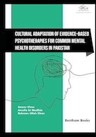 Cultural Adaptation of Evidence-Based Psychotherapies for Common Mental Health Disorders in Pakistan | تطبیق فرهنگی روان درمانی های مبتنی بر شواهد برای اختلالات شایع سلامت روان در پاکستان