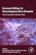 Genome Editing for Neurodegenerative Diseases: From Concept to Clinical Trials 1st Edition | ویرایش ژنوم برای بیماری های نورودژنراتیو: از مفهوم تا کارآزمایی های بالینی، ویرایش اول