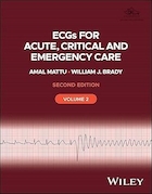 ECGs for Acute, Critical and Emergency Care, Volume 2 2nd Edition | نوار قلب برای مراقبت های حاد، بحرانی و اورژانسی، جلد 2، ویرایش دوم