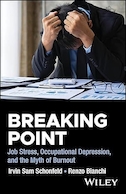 Breaking Point: Job Stress, Occupational Depression, and the Myth of Burnout 1st Edition | نقطه شکست: استرس شغلی، افسردگی شغلی و افسانه فرسودگی شغلی، ویرایش اول