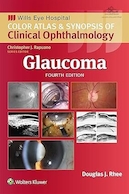 Glaucoma (Wills Eye Institute Atlas Series) 4th Edition | گلوکوم (مجموعه اطلس موسسه چشم پزشکی ویلز) ویرایش چهارم