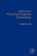 Advances in Physical Organic Chemistry (Volume 58) 1st Edition | پیشرفت ها در شیمی فیزیک آلی (جلد 58) ویرایش اول