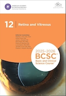 2025-2026 Basic and Clinical Science Course, Section 12: Retina and Vitreous | 2025-2026 دوره علوم پایه و بالینی، بخش 12: شبکیه و زجاجیه