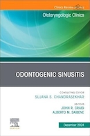 Odontogenic Sinusitis, An Issue of Otolaryngologic Clinics of North America | سینوزیت ادنتوژنیک، مشکل کلینیک های گوش و حلق و بینی آمریکای شمالی