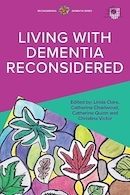 Living with Dementia Reconsidered | تجدید نظر در زندگی با زوال عقل