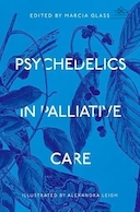 Psychedelics in Palliative Care | روانگردان ها در مراقبت های تسکینی