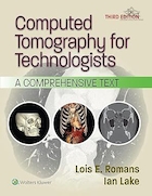 Computed Tomography for Technologists: A Comprehensive Text Third Edition | توموگرافی کامپیوتری برای تکنسین ها: یک متن جامع، ویرایش سوم